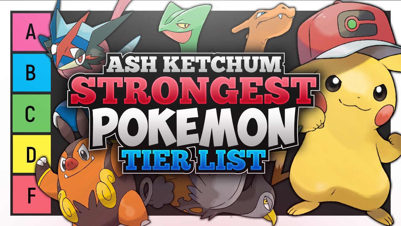 Ash Ketchum STRONGEST Pokémon Tier List