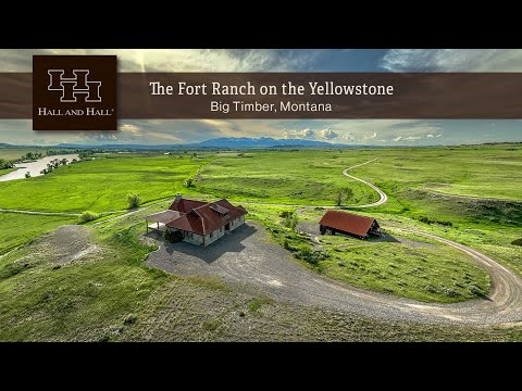 Montana Ranch For Sale - The Fort Ranch on the Yellowstone