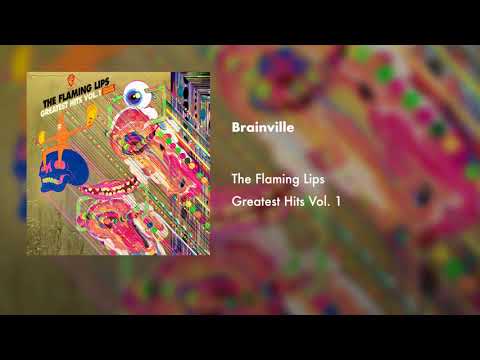 Brainville - The Flaming Lips