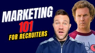 Marketing 101: Marketing For Recruiting Agencies