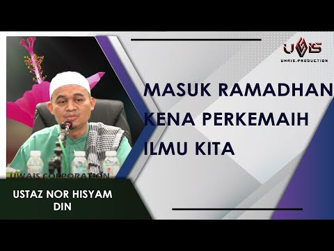 #5 Pentingnya Ilmu di Bulan Ramadhan | Ustaz Nor Hisyam Din
