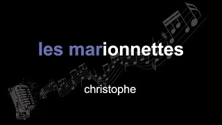 christophe | les marionnettes | lyrics | paroles | letra |