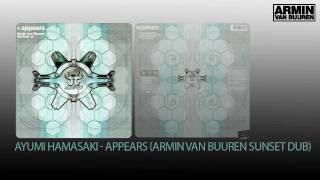 Ayumi Hamasaki - Appears (Armin van Buuren Sunset Dub)