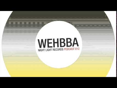 Wehbba - Night Light Records Podcast 012