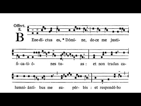 Feria VI post Dominicam I Passionis (Friday after Passion Sunday) - Offertorium (Benedictus es)
