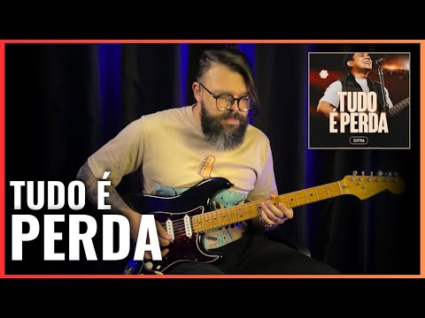 Everything is loss (GUITAR) Felipe Rodrigues // SAMUEL LIMA
