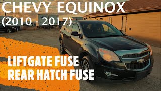 Chevrolet Equinox - POWER LIFTGATE / REAR HATCH FUSE LOCATION (2010 - 2017)