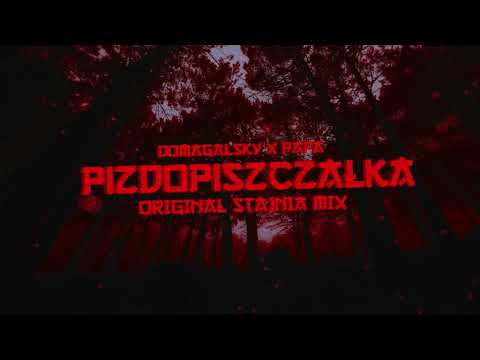 Domagalsky & P4P4 - PizdoPiszczałka (Original Stajnia  MIX )  2019