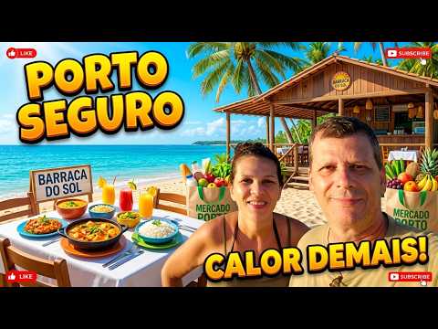 PERDIDOS NO CALOR DE PORTO SEGURO! ☀️ Supermercado + Almoço na Praia #Vídeo 51