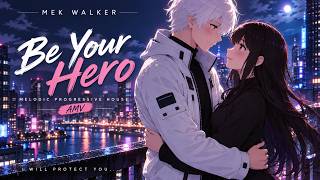 Download lagu Mek Walker – Be Your Hero | Melodic Progressive House AMV mp3 Download lagu Mek Walker – Be Your Hero | Melodic Progressive House AMV mp3