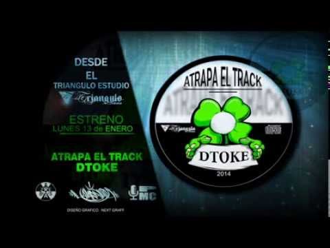 Video Atrapa El Track (Audio) de Dtoke 