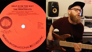 The Whatnauts - 'Help Is On The Way' bass playalong
