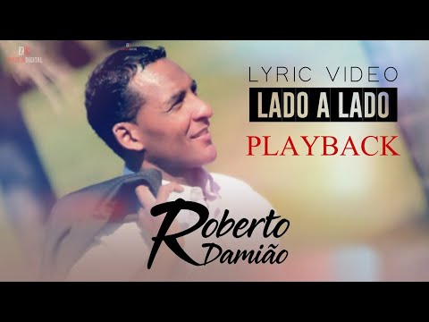 PLAYBACK - LADO A LADO - CANTOR ROBERTO DAMIÃO