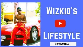Wizkid - Lifestyle | Net Worth | Biography | House | Cars | Yacht | Family | Jet | Songs | New Song