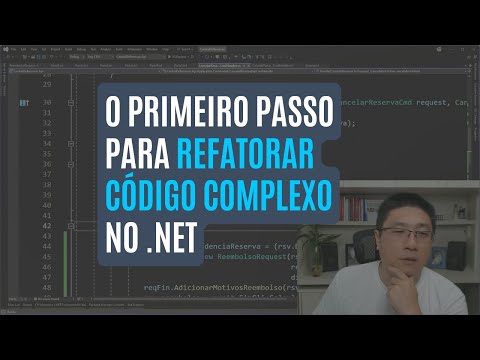 O primeiro passo para REFATORAR CÓDIGO COMPLEXO no .Net usando o Visual Studio