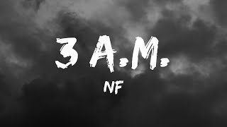 NF - 3 A.M. (Lyrics)