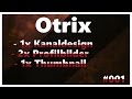 Otrix » First Designs [HD] 