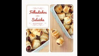 Receita de Folhadinhos de Salsicha - Puff pastry sausage