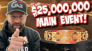 $25,000,000 MAIN EVENT!