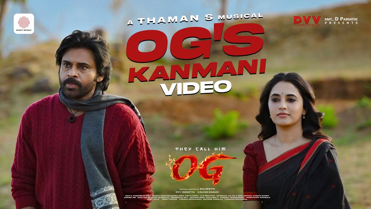 OG's Kanmani Song | They Call Him OG | Pawan Kalyan | Priyanka Arul Mohan | Thaman S