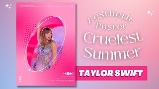 Taylor Swift | The Eras Tour The Cruelest Summer | Canva Aesthetic Poster Easy Fan Edits