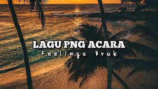 Download lagu Lagu Acara PNG_-_ Feelings Buruk [ M/V] mp3