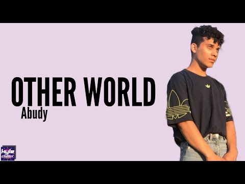 Abudy - Other World (Lyrics)