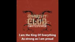 Anarchy Club - King Of Everything [Lyrics]