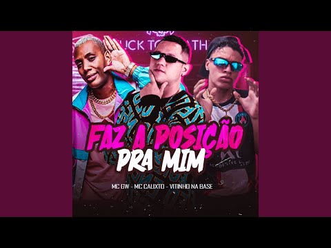 Faz a Posição pra Mim