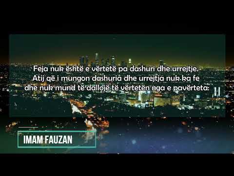 Ska fe pa urrejtje dhe dashuri për hir të Allahut - Feuzan
