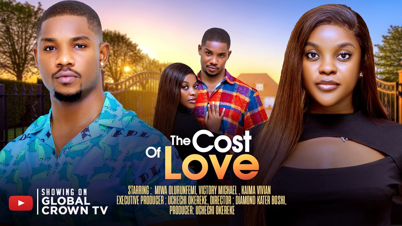 THE COST OF LOVE - 2026 latest Nigerian movies - Miwa Olorunfemi - Victory Michael - Vivian Kaima