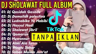 Download lagu DJ SHOLAWAT QASIDAH GASADE FUL ALBUM TERBARU 2021 FUL BASS GLEEEER mp3