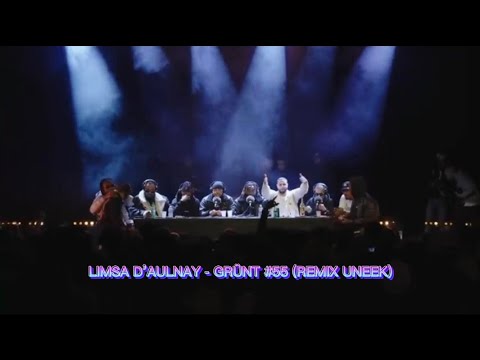 LIMSA D’AULNAY - GRÜNT #55 (REMIX UNEEK)