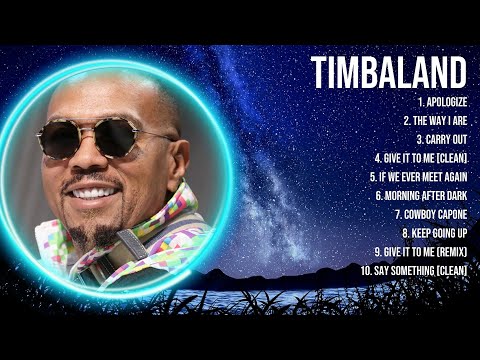 Timbaland 2024 MIX ~ Top 10 Best Songs ~ Greatest Hits ~ Full Album