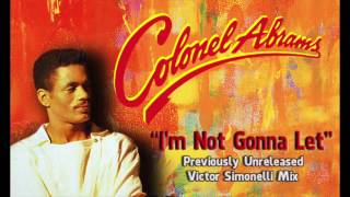 Colonel Abrams - I&#39;m Not Gonna Let (Victor Simonelli Previously Unreleased Mix) BASSLINE RECS
