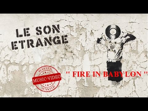 Le Son Etrange - Le FIL-" Fire in Babylon"- 29nov2014
