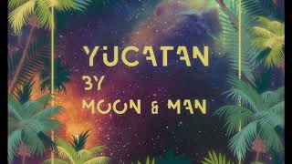Moon & Man - Yucatan video