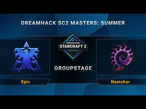 SC2 - Epic vs. Namshar - DreamHack SC2 Masters Summer - Group B - NA