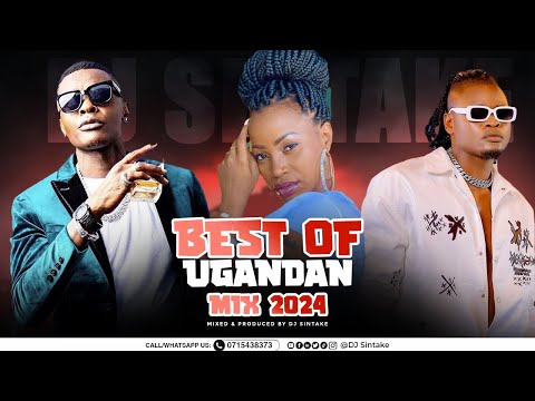 Best of Ugandan Hits 2024 Video Mix - Dj Sintake [Pallaso, Sheebah, Eddy Kenzo, Fik Fameica]