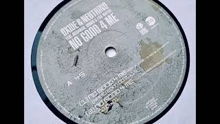 Oxide &amp; Neutrino Feat. Megaman, Romeo &amp; Lisa Maffia ‎– No Good 4 Me