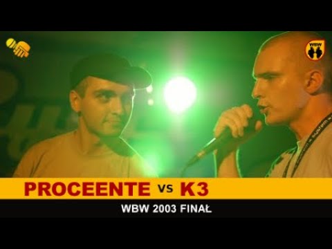 Proceente 🆚 K3 🎤 WBW 2003 Finał (freestyle rap battle)