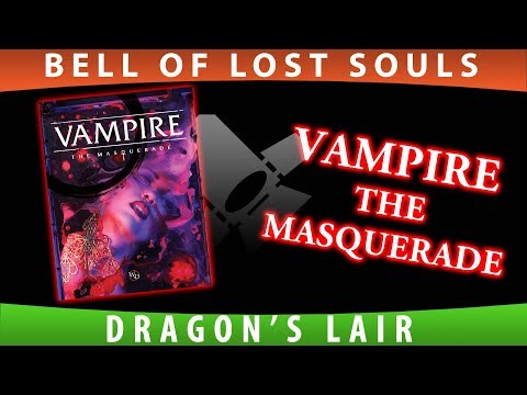 Tabletop Spotlight: Vampire The Masquerade 5th Edition - Bell of Lost Souls