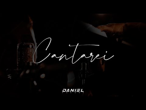 Cantarei - Daniel Luve