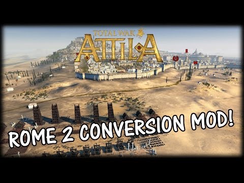 Total War Rome 2 conversion mod for Total War Attila?!