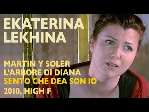 Ekaterina Lekhina - Martin y Soler: L'ARBORE DI DIANA, Sento che dea son io, Madrid 2010, High F