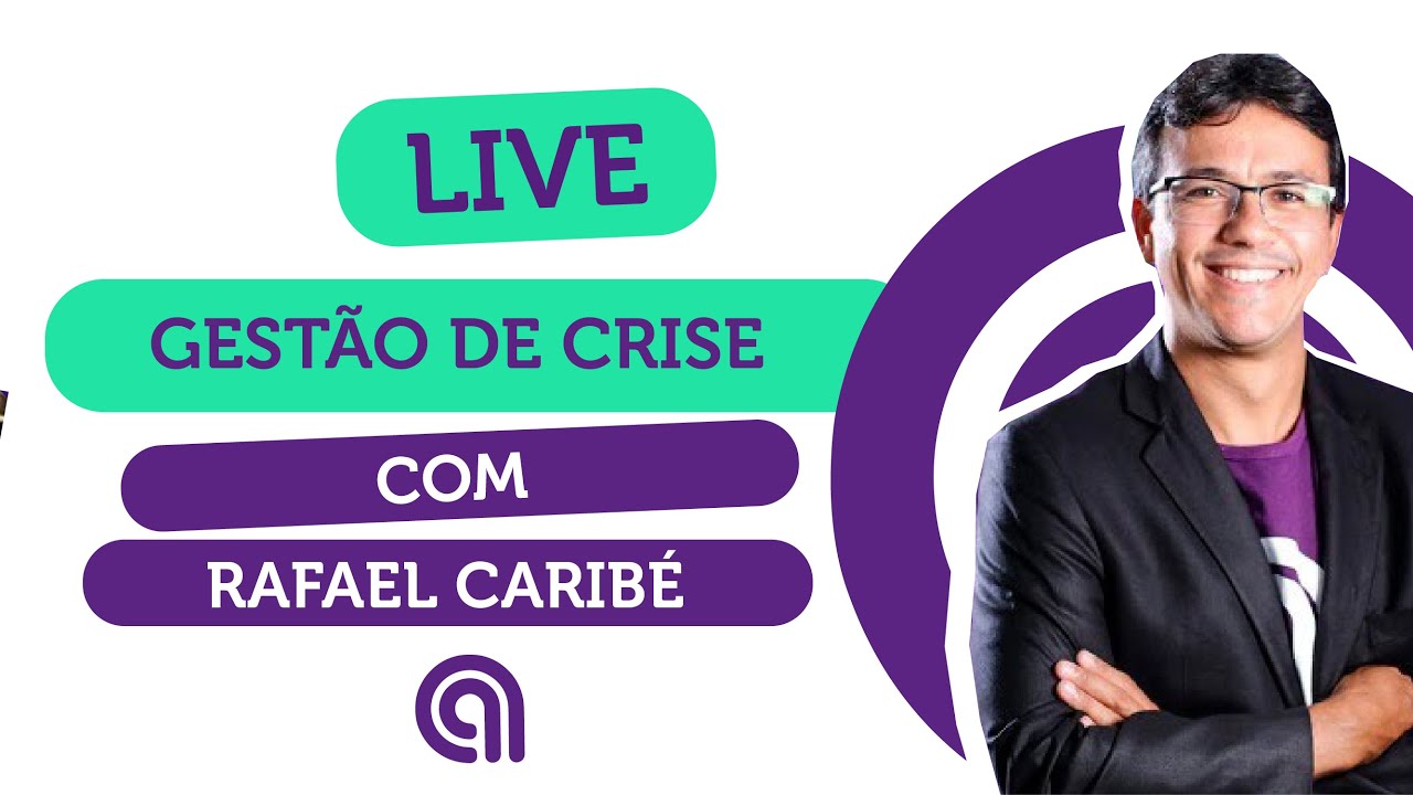 Gestão de Crise na Prática - Rafael Caribé, CEO da Agilize