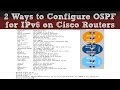 2 Ways To Configure OSPF For IPv6 On Cisco Routers