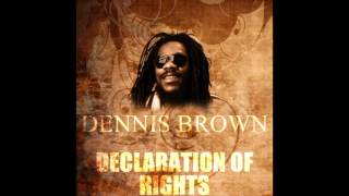 Declaration Of Rights - Dennis Brown