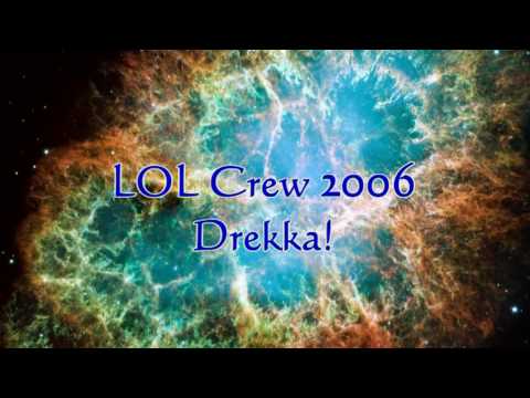 LOL Crew 2006 - Drekka!