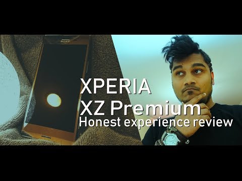 Sony XZ Premium HONEST EXPERIENCE REVIEW + test score